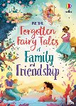 Sebag-Montefiore, Mary - Forgotten Fairy Tales of Family and Friendship