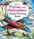 Baer, Sam - Planes and Helicopters Magic Painting Book