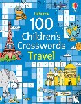 Clarke, Phillip - 100 Children's Crosswords: Travel