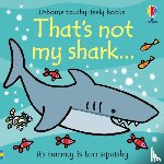 Watt, Fiona - That's not my shark...