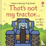 Watt, Fiona - That's not my tractor.