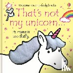 Watt, Fiona - That's Not My Unicorn.