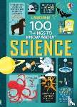Frith, Alex, Martin, Jerome, Lacey, Minna, Melmoth, Jonathan - Frith, A: 100 Things to Know about Science