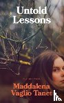 Tanet, Maddalena Vaglio - Untold Lessons
