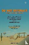 Authors, Various - DO NOT DETONATE Without Presidential Approval - A Portfolio on the Subjects of Mid-century Cinema, the Broadway Stage and the American West