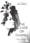 Morand, Paul (Author) - The Allure of Chanel (Illustrated)