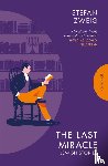 Zweig, Stefan (Author) - The Last Miracle: Jewish Stories