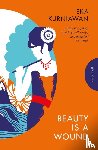 Kurniawan, Eka - Beauty is a Wound