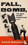Kouwenaar, Gerrit - Fall, Bomb, Fall