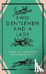 Woollcott, Alexander - Two Gentlemen and a Lady