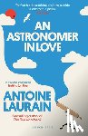 Laurain, Antoine - An Astronomer in Love
