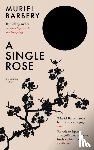 Barbery, Muriel - A Single Rose