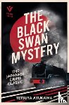 Ayukawa, Tetsuya - The Black Swan Mystery