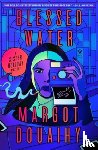 Douaihy, Margot - Blessed Water