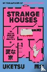 Uketsu - Strange Houses