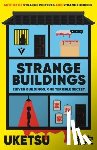 Uketsu - Strange Buildings