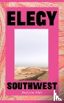 Watts, Madeleine - Elegy, Southwest