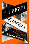 Egginton, William - The Rigor of Angels