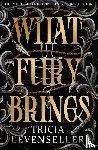 Levenseller, Tricia - What Fury Brings