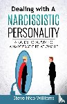 Williams, Steve Nico - Dealing with A Narcissistic Personality