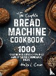 Cannon, Martha J. - The Complete Bread Machine Cookbook