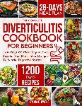 Owens, Sylvia F. - The Complete Diverticulitis Cookbook For Beginners