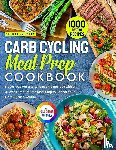Pressley, Seth O. - Carb Cycling Meal Prep Cookbook
