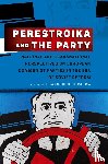  - Perestroika and the Party