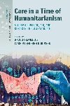  - Care in a Time of Humanitarianism