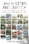 Weinke, Annette - Law, History, and Justice