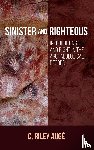 Auge, C. Riley - Sinister and Righteous