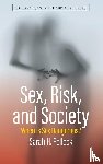 Pollock Pollock, Sarah H. - Sex, Risk, and Society