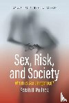 Pollock, Sarah H. - Sex, Risk, and Society