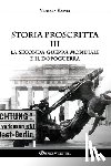 Forner, Victoria - Storia proscritta III - La seconda guerra mondiale e il dopoguerra: Il ruolo degli agenti ebrei nella storia contemporanea