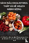Tú M¿n - SÁCH N¿U CHOLESTEROL TH¿P VÀ K¿ HO¿CH HÀNH ¿¿NG