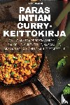 Ritva Kimolin - PARAS INTIAN CURRY-KEITTOKIRJA