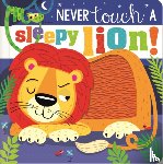 Collingwood, Sophie - Never Touch a Sleepy Lion!