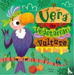 Cox, Alexandra - Vera the Vegetarian Vulture