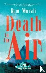 Murali, Ram - Death in the Air