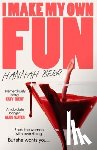 Beer, Hannah - I Make My Own Fun