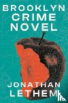 Lethem, Jonathan - Brooklyn Crime Novel