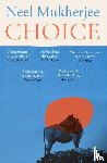 Mukherjee, Neel - Choice