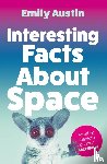 Austin, Emily - Interesting Facts About Space