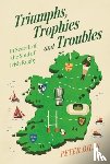 Bills, Peter - Triumphs, Trophies and Troubles