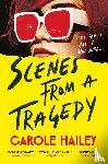 Hailey, Carole - Scenes from a Tragedy