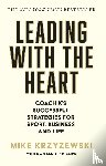 Krzyzewski, Mike - Leading with the Heart
