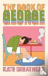 Greathead, Kate - The Book of George