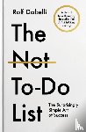 Dobelli, Rolf - The Not To Do List