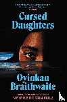 Braithwaite, Oyinkan - Cursed Daughters