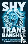 Santorella, Tony - Shy Trans Banshee